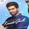 About Kaudi Ghutt Song
