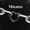 About Mientes Song