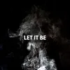About Let It Be Song
