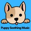 Puppy Soothing Music, Pt. 5