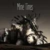 About Mine Times Song