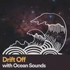 Drift Off with Ocean Sounds, Pt. 1