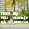 Tình Yêu Và Sự Nghiệp