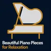 Beautiful Piano Pieces for Relaxation, Pt. 6