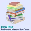 Exam Prep Background Music to Help Focus, Pt. 1