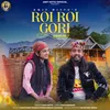 About Roi Roi Gori Song