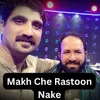 About Makh Che Rastoon Nake Song