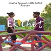 About Ek Chot Song