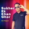 About Sukher Ek Khan Ghor Song