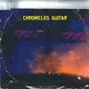 About Chronicles Guitar Song