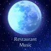 About Restaurant Music Song