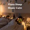 Piano Sleep Music Calm, Pt. 5