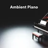 Ambient Piano, Pt. 3