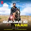 About Gurjar Ki Yaari Song