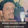 About Grane Kakarai Ghare Song