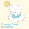 Calming Music for Babies, Pt. 2