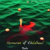 About Memories of Childhood Song