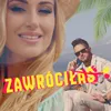 About Zawróciłaś Song