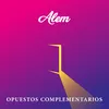 About Opuestos Complementarios Song