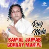 About Sawal Jawab Dohray Mahiye Song