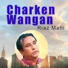 About Charken Wangan Song