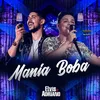 Mania Boba Ao Vivo