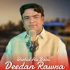 About Deedan Rawra Song