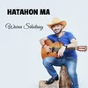 About Hatahon ma Song