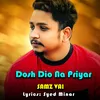 About Dosh Dio Na Priyar Song