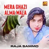 About Mera Ghazi Alma Wala Song