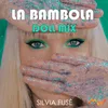 About La bambola / Doll Mix Song