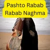 Pashto Rabab Rabab Naghma