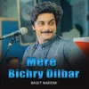 Mere Bichry Dilbar