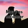 Mary es mi Amor