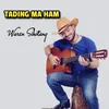 About Tading ma ham Song