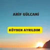 Köyden Ayrıldım