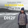 About Sa Masih Ada ( JahLima YKB ) Song