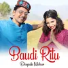 About Baudi Ritu Song