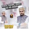 Rakha Taahng Udaas Na Ho Jindri