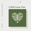 About I Still Love You Song