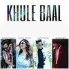 About Khule Baal Song