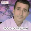 About Aqcic d ahwawi Song