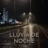 Lluvia De Noche