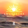 About Amanhecer Song