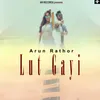 About Lut Gayi Song