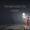 Temporadas De Viento