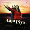 About Aaja Piya Song