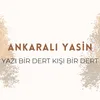 Yazı Bir Dert Kışı Bir Dert