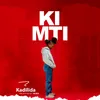 About Ki Mti Song