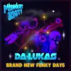 About Brand New Funky Days Song